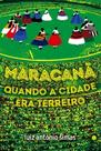 Maracanã: Quando a Cidade era Terreiro - Morula Editorial