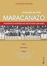 MARACANAZO: Tragédias e Epopeias de um Estádio com Alma