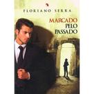 Marcado Pelo Passado - Vida & Consciência Marcado Pelo Passado - Vida & Consciência