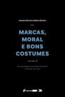 Marcas, Moral e Bons Costumes Vol. 2 Marcas, Moral e Bons Costumes Vol. 2
