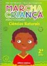 Marcha Criança: Ciências Naturais - 2ª Série - Scipione