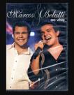 Marcos e Belutti Ao Vivo DVD
