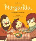Margarida, Coisa Mais Querida! Margarida, Coisa Mais Querida!