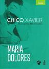 Maria Dolores - Poesia/Trova - FEB Maria Dolores - Poesia/Trova - FEB