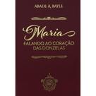 Maria falando ao coração das donzelas - Vol 4 (Abade A. Bayle) Maria falando ao coração das donzelas - Vol 4 (Abade A. Bayle)