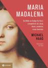 Maria Madalena da Bíblia ao Código da Vinci