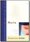 Maria - uma historia de inocencia e graca - MUNDO CRISTAO