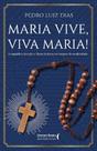 Maria Vive, Viva Maria!