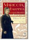 Maricota, Baianinha e Outras Mulheres: Antologia de Contos