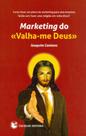 Marketing do Valha-Me Deus