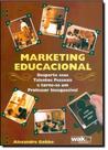 Marketing Educacional - Desperte Seus Talentos Pessoais e Torne-se Um Professor Inesquecível - WAK Marketing Educacional - Desperte Seus Talentos Pessoais e Torne-se Um Professor Inesquecível - WAK