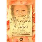 Marlene Nobre e o ideal médico-espírita - AME-BRASIL
