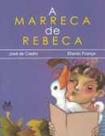 Marreca De Rebeca, A - Castro, J. De