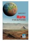 Marte o vale das pirâmides Marte o vale das pirâmides