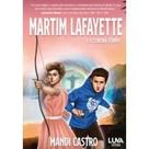 Martim Lafayette e o Contra-Tempo Martim Lafayette e o Contra-Tempo