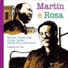 Martin e Rosa - Martin Luther King e Rosa Parks, Unidos Pela Igualdade