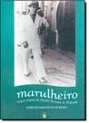 Marulheiro - viagem atraves de aurelio