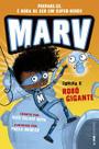 Marv contra o Robo Gigante (1)