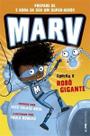 Marv Contra o Robo Gigante Marv Contra o Robo Gigante