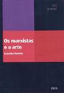 Marxistas e a arte, os Marxistas e a arte, os