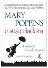 Mary poppins e sua criadora a vida de Pamela travers