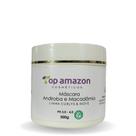Máscara Andiroba e Macadâmia 500 g - Top Amazon Cosméticos