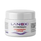Máscara Cronograma Capilar Reconstrução Lanox 250g
