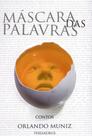 Máscara Das Palavras. Contos