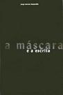 Mascara e a escrita, a - EDIFURB Mascara e a escrita, a - EDIFURB