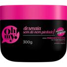Máscara Oh My! Desmaia Sem Dó Nem Piedade! 300gr