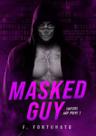 Masked Guy Masked Guy