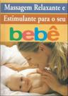 Massagem Relaxante e Estimulante para o seu Bebê