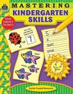 Mastering kindergarten skills - TEACHER CREATED MATERIALS Mastering kindergarten skills - TEACHER CREATED MATERIALS