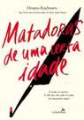 Matadoras De Uma Certa Idade