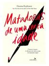 Matadoras de uma certa idade