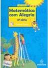 Matemática Com Alegria - 3ª Série - 4. ANO