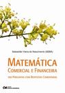 Matematica Comercial E Financeira 100 Perguntas Com Respostas Comentadas