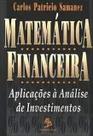 Matemática Financeira. Aplicações à Análise de Investimentos Samanez, Carlos Patricio