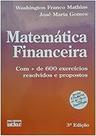 Matemática Financeira: com + de 600 Exercícios Resolvidos e Propostos Paperback