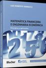 Matemática Financeira e Engenharia Econômica - Princípios e Aplicações Matemática Financeira e Engenharia Econômica - Princípios e Aplicações