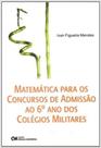 MATEMATICA PARA CONC.ADMISSAO 6º ANO COL.MILITARES - CIENCIA MODERNA