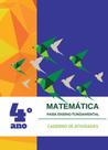 MATEMÁTICA PARA ENSINO FUNDAMENTAL - 4º ANO - CADERNO DE ATIVIDADES - POLICARPO **