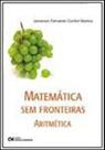 Matematica sem fornteiras - aritmetica - CIENCIA MODERNA