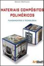 Materiais compositos polimericos - fundamentos e tecnologia Materiais compositos polimericos - fundamentos e tecnologia