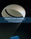 Materiales Para Ingeniería 1-Introducción A Las Propiedades, Las Aplicaciones Y El Diseño - Reverté
