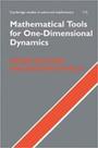 Mathematical tools for one-dimensional dynamics - CAMBRIDGE UNIVERSITY PRESS