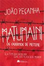 Matumaini - os Cadernos de Pietene paperback Peçanha, João