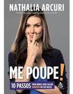Me Poupe! / Nathalia Arcuri / Sextante / Novo