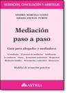 Mediación Paso a Paso: Guía Para Abogados y Mediadores