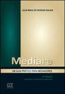 Mediare - um guia pratico para mediadores